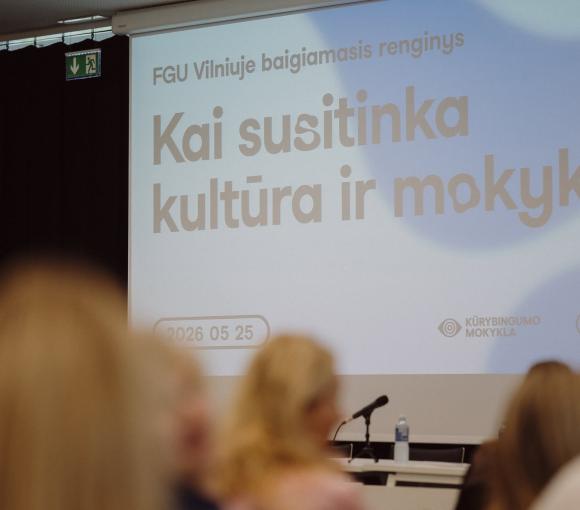 Fenomenais grįsto ugdymo renginyje ieškota būdų stiprinti kultūrinį ugdymą mokyklose